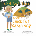 Can We Take Our Chickens Camping? — Coming Soon